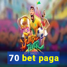 70 bet paga